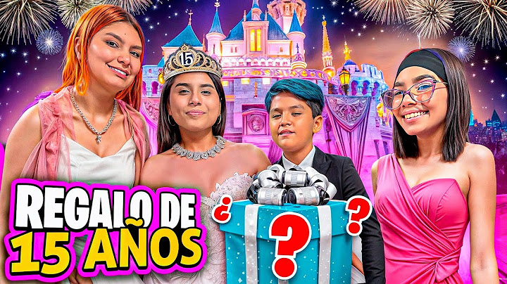 LOS 15 AÑOS DE KIMBERLY Y SU REGALO 🎁🌸💐