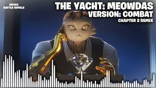 Fortnite Chapter 2 Remix Meowdas (Midas) Boss Combat Music Extended [The Yacht]