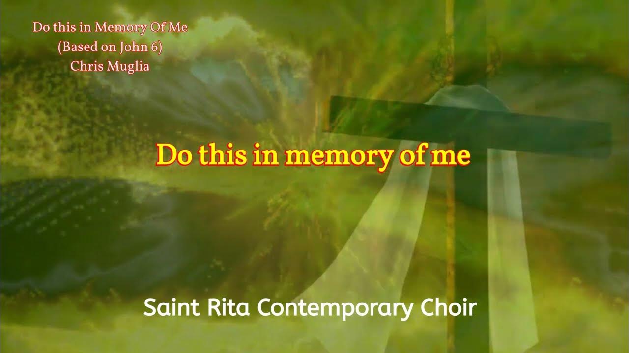 Do this in memory of me based on john 6 chris muglia youtube
