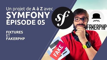 Un projet de A à Z avec SYMFONY 5 - Épisode 05 : Fixtures et FakerPHP