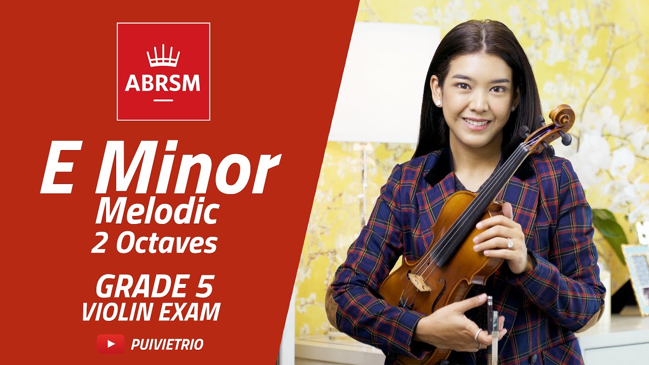 Abrsm Grade 5 E Minor Melodic 2 Octaves Scale Arpeggio Violin Exam Youtube