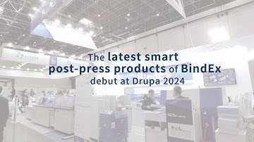 The latest smart post-press products of BindEx debut at Drupa 2024