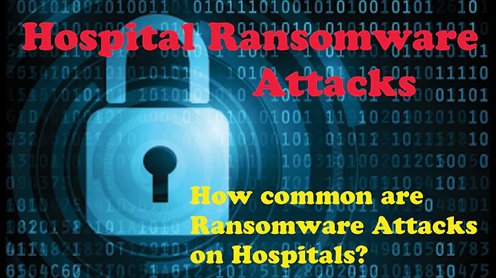 How Common are Ransomware Attacks on Hospitals?