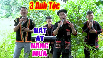 3 ANH TỘC HAY HÁT ÁT NẮNG MƯA - LK Nhạc Vùng Cao Disco Remix - Nhạc Sống Disco 3 Anh Tộc Căng Vỡ Loa