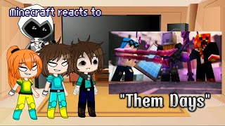 Minecraft reacts to 