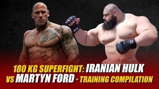 180 kg Superfight: Iranian Hulk vs Martyn Ford - Training compilation
