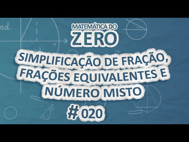 SIMPLIFICAÇÃO DE FRAÇÕES - Prof Robson Liers - Mathematicamente 