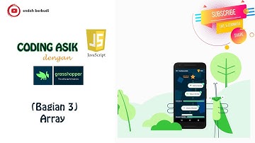 Coding Asik Javascript dengan Grasshopper (Bagian 3 -- Array) #tugas4 #sagusanov