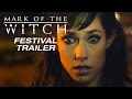 Mark of the witch  official international trailer