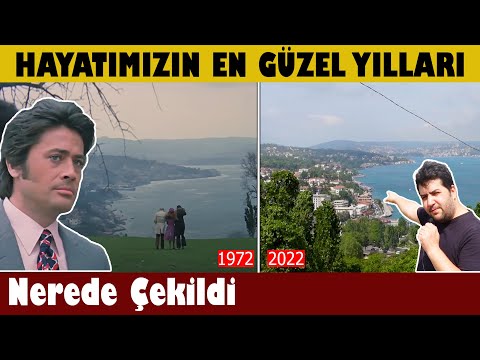 Hayatımızın En Güzel Yılları Nerede Çekildi - Cüneyt Arkın