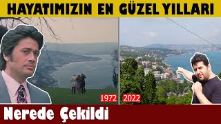 Hayatımızın En Güzel Yılları Nerede Çekildi - Cüneyt Arkın