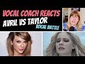 Vocal Coach Reacts to Avril Lavigne Vs Taylor Swift VOCAL BATTLE