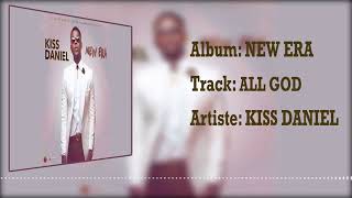 Kiss Daniel All God Official Audio