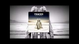 TRACER - Save My Breath