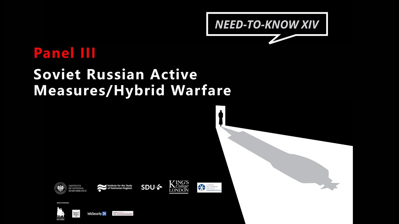 Panel III: Soviet Russian Active Measures/Hybrid Warfare