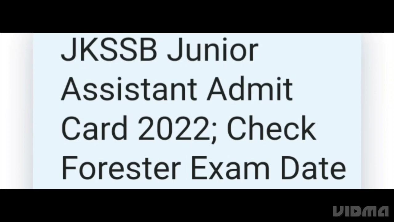 JKSSB JUNIOR ASSISTANT ADMIT CARD 2022 RELEASED DATE,CHECK FORESTER