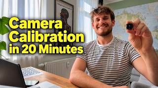 Camera Calibration in 20 Minutes