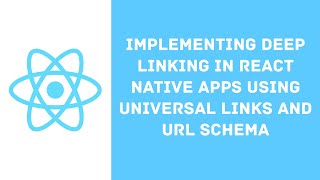 Implement deep linking in React Native apps using Universal links and URL schema screenshot 2