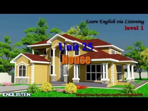 Learn English Via Listening Level 1 Unit 25 House