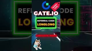 Gate.io Referral Code 2025 How To Use Code LONGLONG For Bonuses