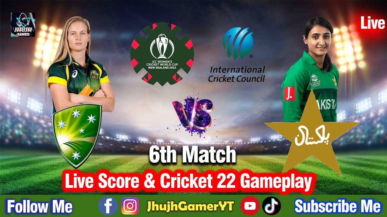 🔴Live Australia Women vs Pakistan Women, 6th Match - Live Cricket Score ICC Womens World Cup 2022