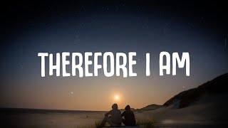 Billie Eilish - Therefore I Am (Lyrics)