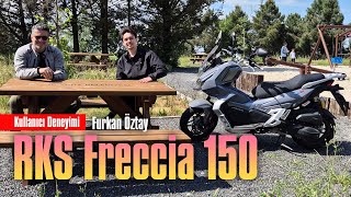 RKS Freccia 150 Kullanıcı Deneyimi | Furkan Öztay
