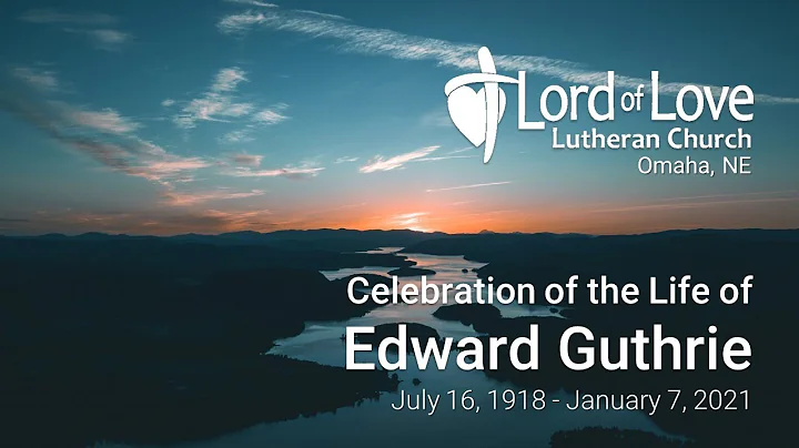 Celebration of the Life of Edward Guthrie | July 1...