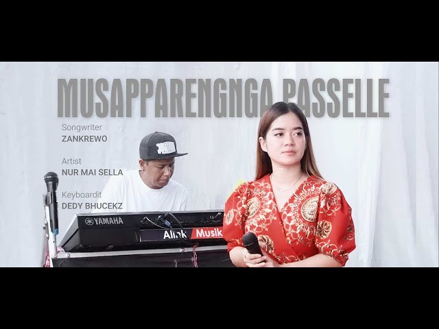 Lagu Bugis | Nur Mai Sella ~ MUSAPPARENGNGA PASSELLE || Alink Musik class=