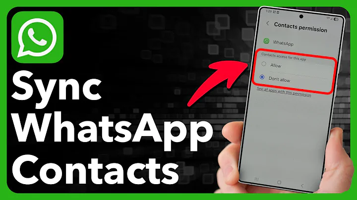 How To Sync WhatsApp Contacts On Android