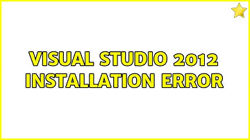 Visual Studio 2012 Installation Error (2 Solutions!!)