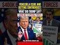Venezuela Issue and Betting Controversy: What Did Trump Say? #trump
