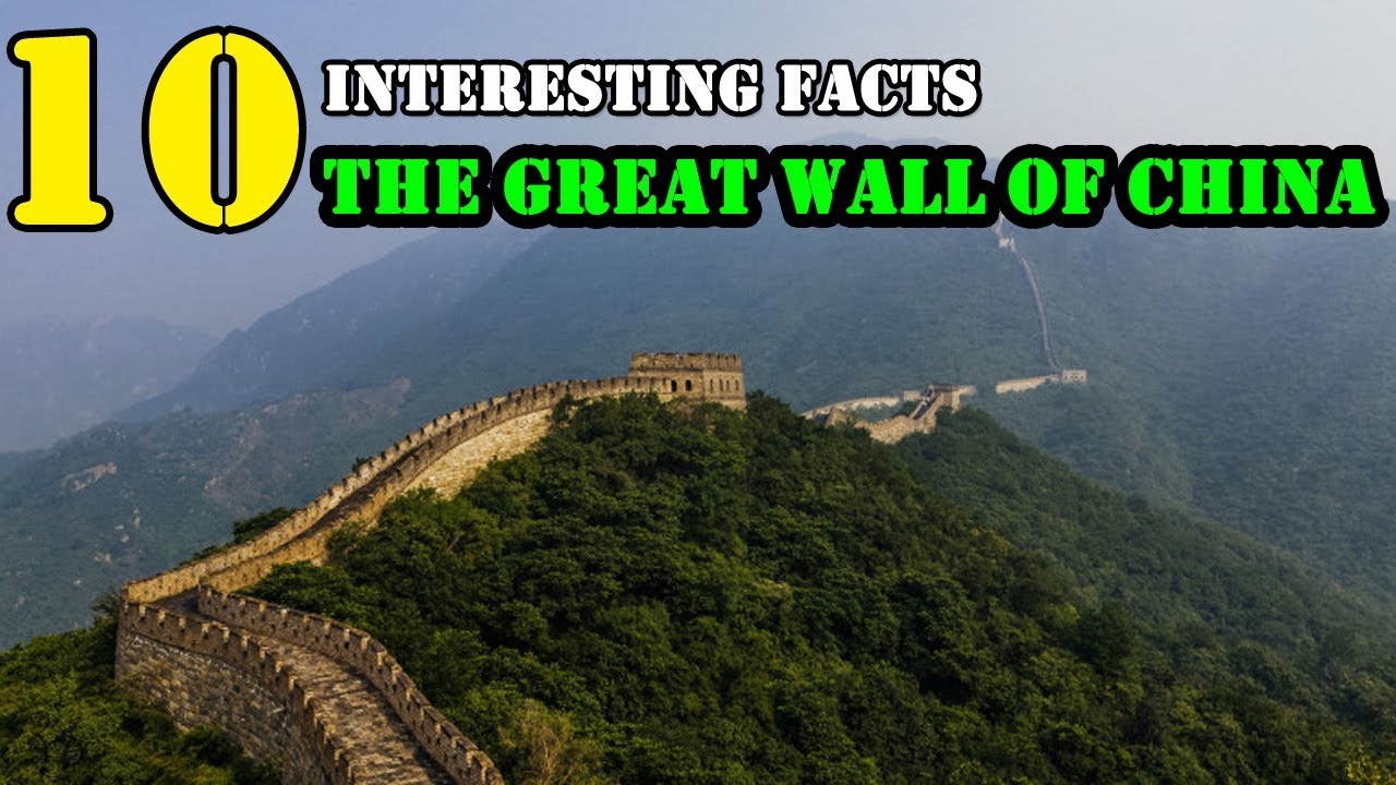 Top 10 Amazing Facts The Great Wall Of China Youtube