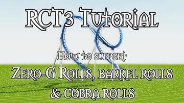 RCT3 Support Tutorial - Zero-G-, Barrel- & Cobra Roll (B&M)
