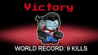 Among Us World Record 9 kills in One Round