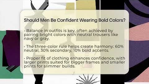 Should Men Be Confident Wearing Bold Colors? - The Sharp Dressed Gent