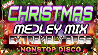 CHRISTMAS SONG MEDLEY MIX EXTREMELY BASS NONSTOP DISCO REMIX. #christmas
