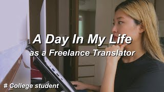 A Day in My Life as a Freelance Translator | Self Promotion