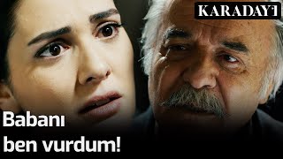 Karadayı - Babanı Ben Vurdum!