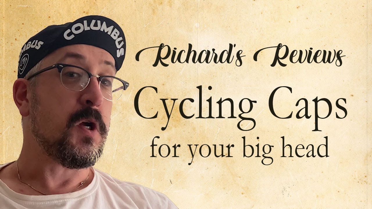 Richard's Reviews - Cycling Caps for the Large Head