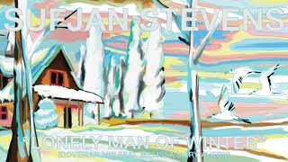 Video thumbnail of "Sufjan Stevens - Lonely Man of Winter (Doveman Mix feat. Melissa Mary Ahern) [Official Audio]"