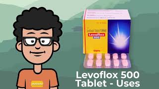 Levoflox 500 Tablet Uses | Levoflox 500 dose | Levoflox 500 review | Levoflox 500 Side effects | screenshot 2