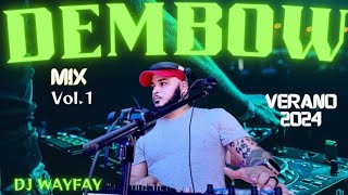 DEMBOW MIX VOL 1 2024 🧨(💥UN VOLAO , HAY LUPITA , SOBALO , Lo ARREGLE EL LOCO 💥) DJWAYFAY025🔥🔥