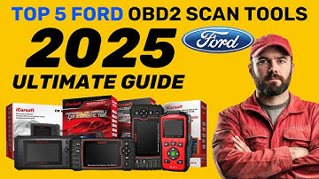 The TOP 5 - Best Ford OBD2 Scan Tools - The 2025 Ultimate Guide (Approved Diagnostic Tools)