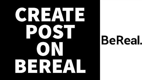 How To Create A Post On BeReal (2023) | BeReal Tutorial