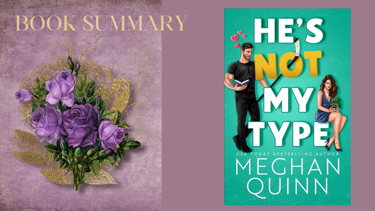 He's Not My Type by Meghan Quinn (Book Summary) YouTube