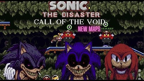 Sonic.exe The Disaster 2d Remake Call Of The Void New Update New Maps Full Gameplay Long play