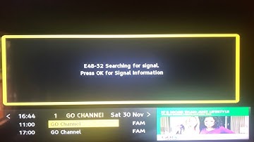 How to fix E48-32 searching for Signal on Gotv