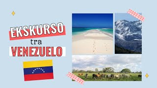 EKSKURSO TRA VENEZUELO 🇻🇪