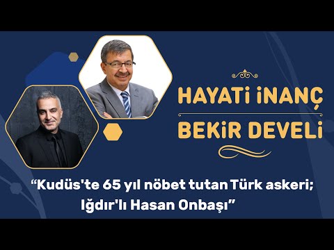 Kudüs'te 65 yıl nöbet tutan Türk askeri  - Iğdır'lı Hasan Onbaşı. Hayati İnanç - Bekir Develi